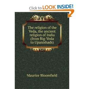   (from Rig Veda to Upanishads) Maurice Bloomfield  Books