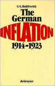 German Inflation 1914 1923, (3110097141), Carl Ludwig Holtfrerich 