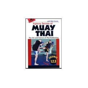  Fighting Secrets of Muay Thai 3 Vol DVD Set by Bob Carver 