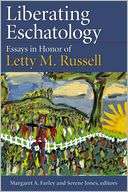 Liberating Eschatology Margaret A. Farley