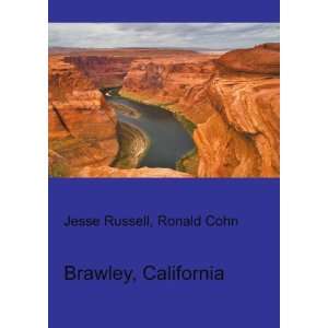  Brawley, California Ronald Cohn Jesse Russell Books