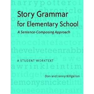  Story Grammar for Elementary School: A Sentence Composing 