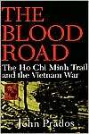 The Blood Road The Ho Chi Minh Trail and the Vietnam War, (0471254657 