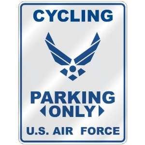  CYCLING PARKING ONLY US AIR FORCE  PARKING SIGN SPORTS 