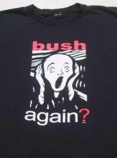 BUSH AGAIN? 2004 Scream parody MEDIUM T SHIRT george w.  