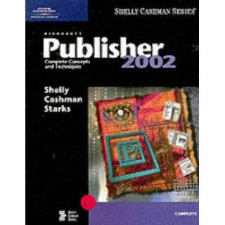 Microsoft Publisher 2002 Complete Concepts and Techniques (Shelly 