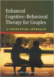Enhanced Cognitive Behavioral Therapy for Couples A Contextual 