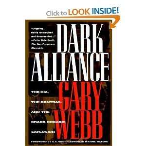   CIA, The Contras, and The Crack Cocaine Explosion: Gary Webb: Books