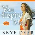 you inspire me by skye dyer music cd spoken word 2006  $ 9 