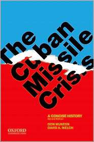 The Cuban Missile Crisis: A Concise History, (0199795703), Don Munton 