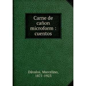  Carne de caÃ±on microform : cuentos: Marcelino, 1871 
