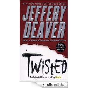 Twisted The Collection of Stories by Jeffery Deaver TWISTED  