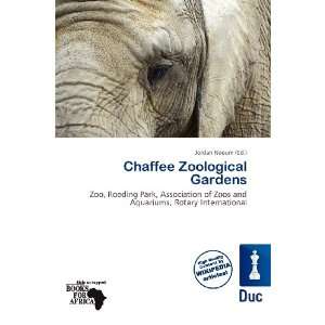    Chaffee Zoological Gardens (9786135869064): Jordan Naoum: Books