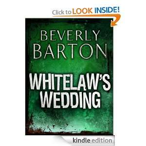Whitelaws Wedding: Beverly Barton:  Kindle Store