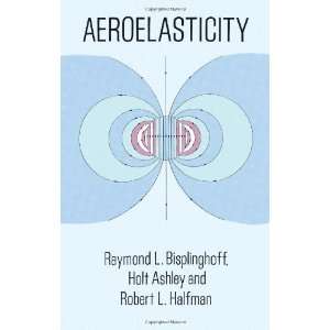  Aeroelasticity (Dover Books on Aeronautical Engineering 