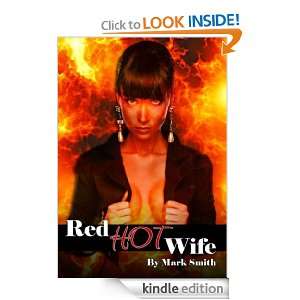 Red Hot Wife: Mark Smith:  Kindle Store