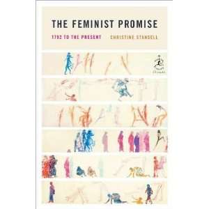  Christine StansellsThe Feminist Promise 1792 to the 