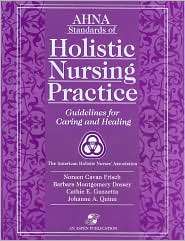 Ahna Standards of Holistic Nursing Practice Guidelines for Caring and 