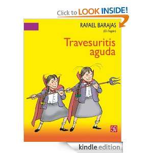 Travesuritis aguda (Spanish Edition) Rafael el Fisgón Barajas 
