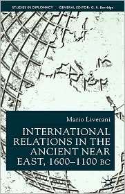 International Relations In The Ancient Near East, 1600 1100 Bc 