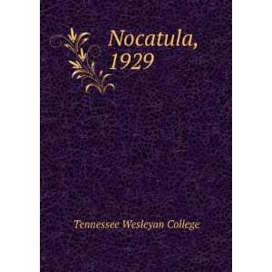  Nocatula, 1929 Tennessee Wesleyan College Books