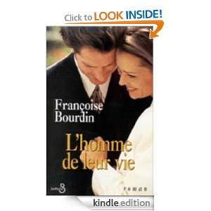 Homme de leur vie (French Edition) Francoise BOURDIN  