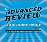 An Advanced Review of Speech Language Pathology Preparation for 