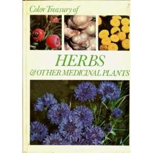  Color Treasury of Herbs & Other Medicinal Plants: Jerry Cowhig: Books