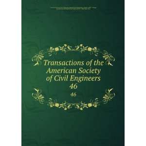 the American Society of Civil Engineers. 46: International Engineering 