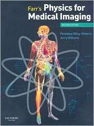 Farrs Physics for Medical Imaging, (0702028444), Penelope J. Allisy 