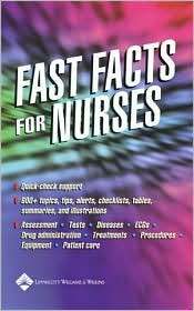Fast Facts for Nurses, (1582552886), Lippincott Williams & Wilkins 