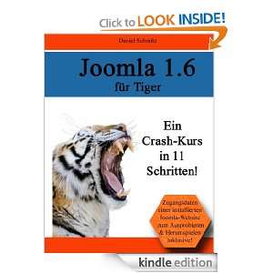 Joomla 1.6 für Tiger Ein Crash Kurs in 11 Schritten (German Edition 