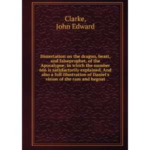   of Daniels vision of the ram and hegoat John Edward Clarke Books