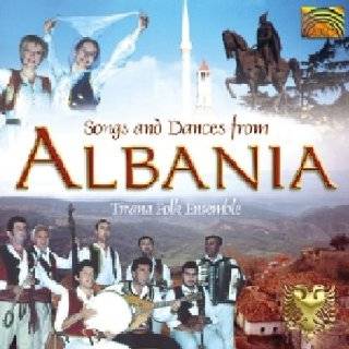 Songs & Dances from Albania by Tirana Folk Ensemble ( Audio CD 
