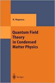 Quantum Field Theory in Condensed Matter Physics, (3540655379), Naoto 