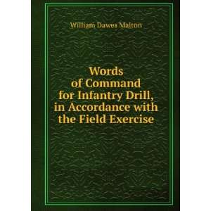   , in Accordance with the Field Exercise William Dawes Malton Books