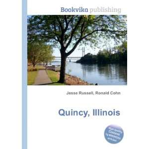  Quincy, Illinois Ronald Cohn Jesse Russell Books