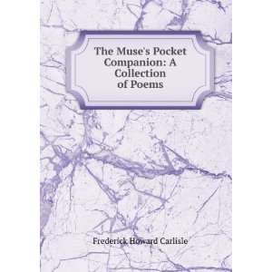   Pocket Companion A Collection of Poems Frederick Howard Carlisle