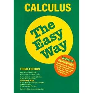  Calculus the Easy Way [Paperback]: Douglas Downing: Books