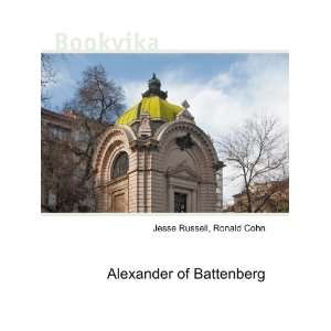  Alexander of Battenberg Ronald Cohn Jesse Russell Books