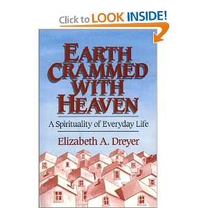   Spirituality of Everyday Life [Paperback]: Elizabeth A. Dreyer: Books
