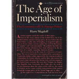  The Age of Imperialism The Economics of U.S. Foreign 