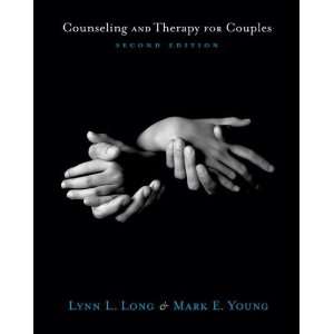  By Lynn L. Long, Mark E. Young Counseling and Therapy for 