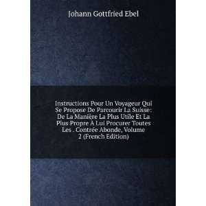   , Volume 2 (French Edition) Johann Gottfried Ebel  Books