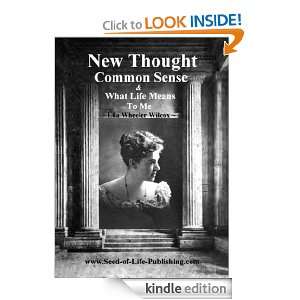 New Thought Common Sense & What Life Means to Me Ella Wheeler Wilcox 