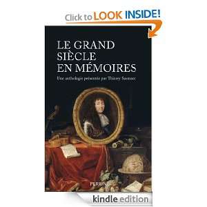 Le Grand Siècle en Mémoires (French Edition) Thierry Sarmant 
