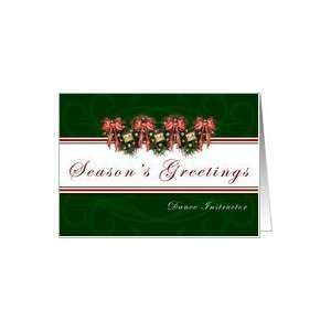  Dance Instructor Seasons Greetings   Garland wreaths and 