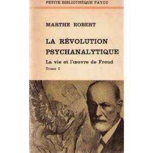  La revolution psychanalytique/ La vie et loeuvre de freud 
