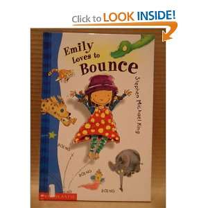  Emily Loves to Bounce: Stephen Michael King: Books
