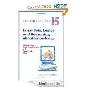 Fuzzy Sets, Logics and Reasoning about Knowledge (APPLIED LOGIC SERIES 